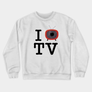 I hate TV Crewneck Sweatshirt